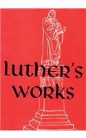 Luther's Works, Volume 9 (Lectures on Deuteronomy)