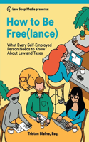 How to Be Free(lance)