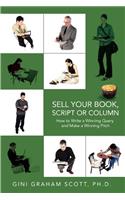 Sell Your Book, Script or Column