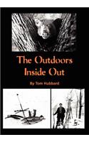 The Outdoors Inside Out