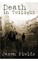 Death in Twilight