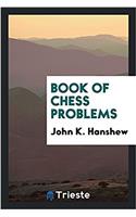 Book of Chess Problems
