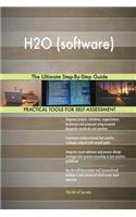 H2O (software) The Ultimate Step-By-Step Guide