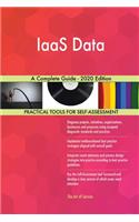 IaaS Data A Complete Guide - 2020 Edition