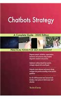 Chatbots Strategy A Complete Guide - 2020 Edition
