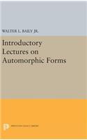 Introductory Lectures on Automorphic Forms