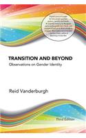 Transition and Beyond