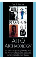 Ah Q Archaeology