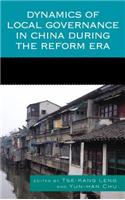 Dynamics of Local Governance in China During the Reform Era