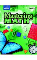 Steck-Vaughn Mastering Math: Practice Book Level D