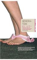 Generation S.L.U.T.