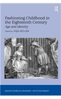 Fashioning Childhood in the Eighteenth Century