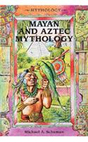 Mayan and Aztec Mythology
