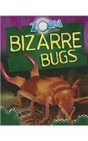 Zoom in on Bizarre Bugs: (Zoom in On...)