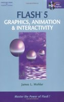 Flash 5.0 Graphics, Animation & Interactivity