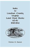 Index to Loudoun County, Virginia Deed Books 4o-4v, 1840-1846