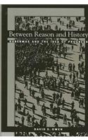 Between Reason and History