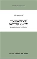 To Know or Not to Know