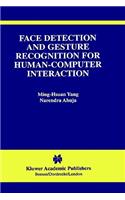 Face Detection and Gesture Recognition for Human-Computer Interaction