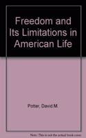 Freedom and Its Limitations in American Life