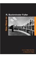 New Views on R. Buckminster Fuller