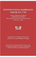 Pennsylvania Marriages Prior to 1790
