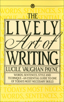 Lively Art of Writing