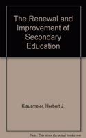 The Renewal and Improvement of Secondary Education