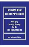 The United States and the Persian Gulf