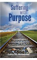 Suffering with Purpose