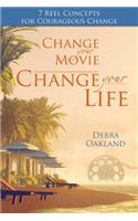 Change Your Movie, Change Your Life