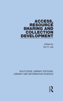 Access, Resource Sharing and Collection Development