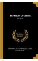 House Of Gordon; Volume 33