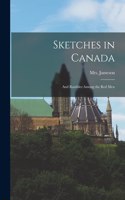 Sketches in Canada [microform]