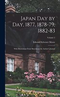 Japan day by day, 1877, 1878-79, 1882-83; With Illustrations From Sketches in the Author's Journal; Volume 2