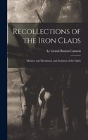 Recollections of the Iron Clads