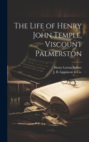 Life of Henry John Temple, Viscount Palmerston