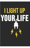 I Light Up Your LIfe