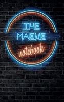 The MAEVE Notebook: Vintage Blank Ruled Personalized & Custom Neon Sign Name Dotted Notebook Journal for Girls & Women. Wall Background. Funny Desk Accessories. Retro B