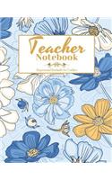 Teacher Notebook: Inspirational Notebooks for Teachers, Great for Teacher Appreciation/Thank You/Retirement/Year End Gift