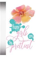 Happy Girls Are The Prettiest