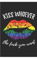Kiss whoever the fuck you want