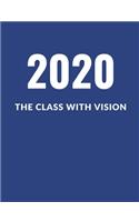 2020 The Class With Vision: A Composition Notebook For Graduating Seniors (Blue Cover)
