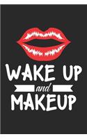 Wake up and makeup
