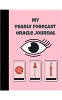 My Yearly Forecast Oracle Journal: Prompted Monthly Write Out Favorite Card Readings Journal: This Is a 100 Page 8.5x11 Diary to Write Out Your Yearly Predictions. Makes a Great Angel