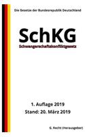 Schwangerschaftskonfliktgesetz - SchKG, 1. Auflage 2019