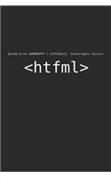 System Error Catastrophic Failure Htfml: Bluescreen / Blue Screen Notizbuch / Tagebuch / Heft Mit Linierten Seiten. Notizheft Mit Linien, Journal, Planer Für Termine Oder To-Do-Liste.