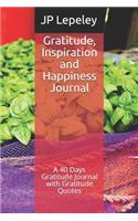 Gratitude, Inspiration and Happiness Journal