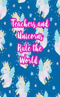 Teachers and Unicorns Rule the World