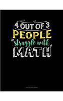 4 Out Of 3 People Struggle With Math: Two Column Ledger